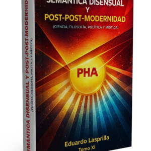 Semántica Disensual y Post-Post Modernidad